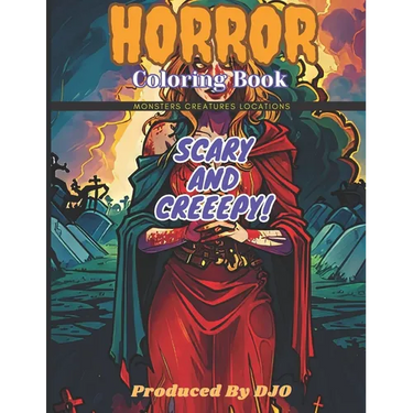 Horror Coloring Book: Scary and Creepy Monsters, Creatures, Locations