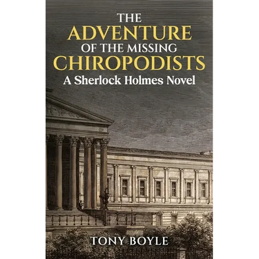 The Adventure of The Missing Chiropodists: A Sherlock Holmes Novel