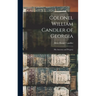 Colonel William Candler of Georgia: His Ancestry and Progeny
