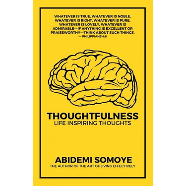 Thoughtfulness: Life Inspiring Thoughts