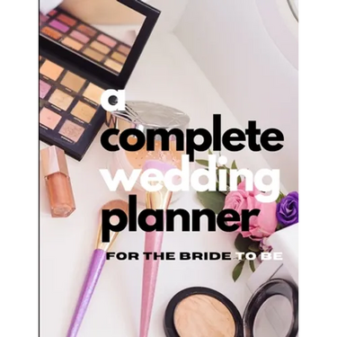 A Complete Wedding Planner For The Bride To Be
