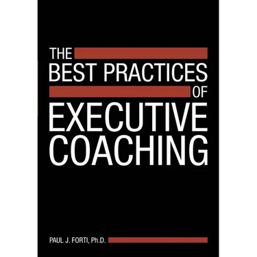 The Best Practices of Executive Coaching