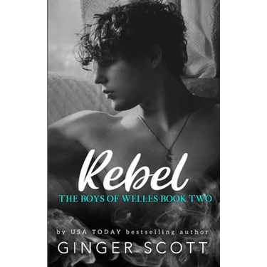 Rebel: An opposites-attract boarding school romance