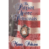 The Patriot Wore Petticoats