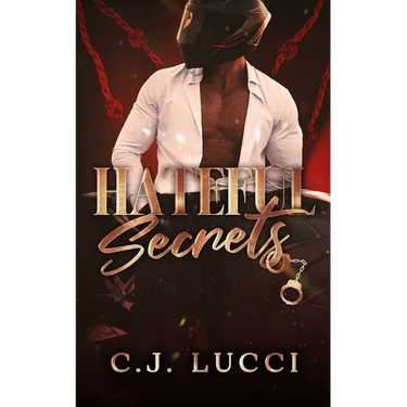 Hateful Secrets: A Masked Man Mafia Romance