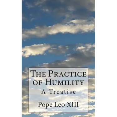 The Practice of Humility: A Treatise