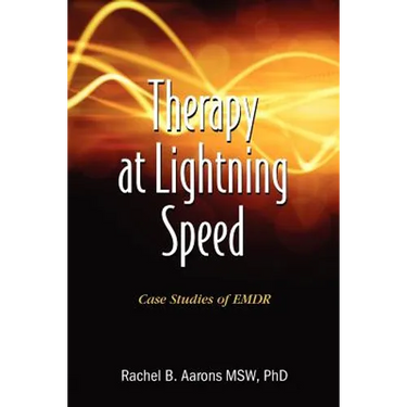 Therapy at Lightning Speed: Case Studies of EMDR