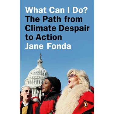 What Can I Do?: The Path from Climate Despair to Action