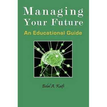 Managing Your Future: An Educational Guide