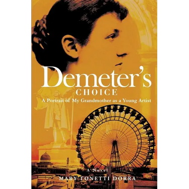 Demeter's Choice: A Portrait of My Grandmother as a Young Artist