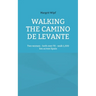 Walking the Camino de Levante: Two women - both over 70 - walk 1,300 km across Spain