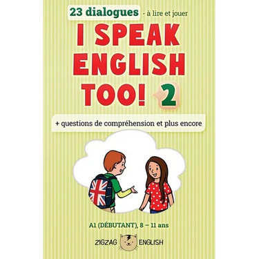 I Speak English Too! 2: L'anglais pour les enfants