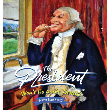 The President Won't Go to the Dentist