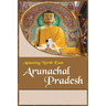 Amazing North East- Arunachal Pradesh