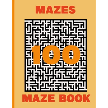 100 mazes Maze Book: maze puzzle game book, Hours of Fun, Stress Relief and Relaxation - moral mazes for SENIORS