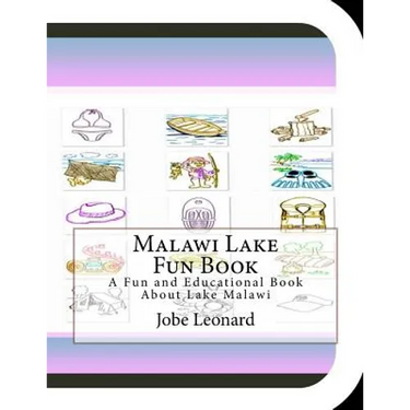 Malawi Lake Fun Book: A Fun and Educational Book About Lake Malawi