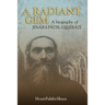 A Radiant Gem - a Biography of Jináb-I-Fádil-I-ShÍrází