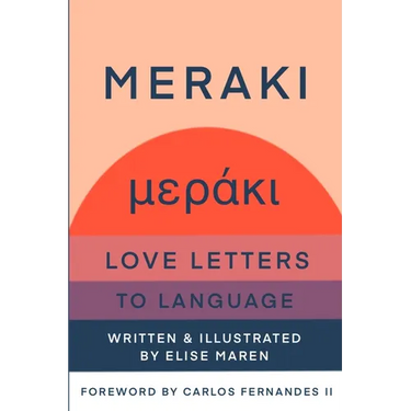 Meraki: Love Letters to Language