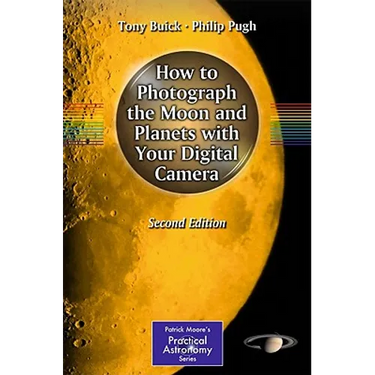 How to Photograph the Moon and Planets with Your Digital Camera