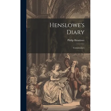 Henslowe's Diary: Commentary