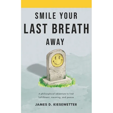 Smile Your Last Breath Away