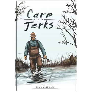 Carp Are Jerks