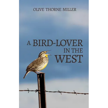 A Bird-Lover in the West