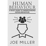 Human Behavior: A Basic Guide to Understanding Human Behavior