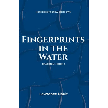 Fingerprints In The Water: Book 3 of the Draconim Series