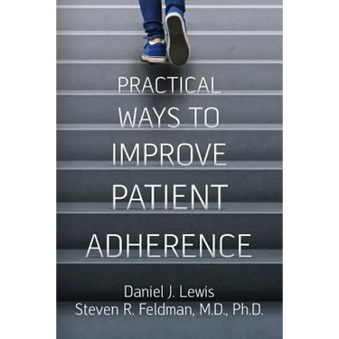 Practical Ways to Improve Patient Adherence