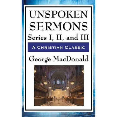 Unspoken Sermons: Series I, II, and III