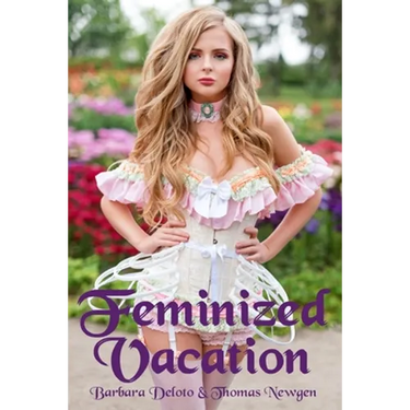 Feminized Vacation