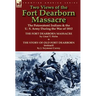 Two Views of the Fort Dearborn Massacre: The Potawatomi Indians & the U. S. Army During the War of 1812-The Fort Dearborn Massacre by Linai T. Helm an