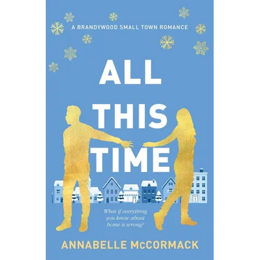 All This Time: A Contemporary Romance Novel