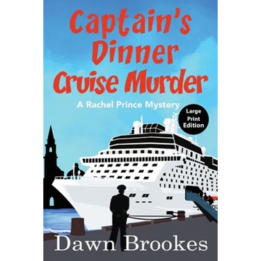 Captain's Dinner Cruise Murder Large Print Edition