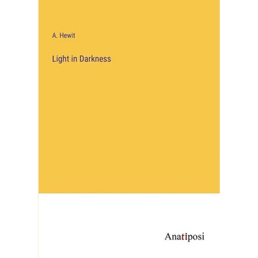 Light in Darkness