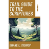 Trail Guide to the Scriptures: 2 Peter