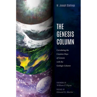 The Genesis Column: Correlating the Creation Days of Genesis with the Geologic Column