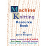 Machine Knitting Resource Book