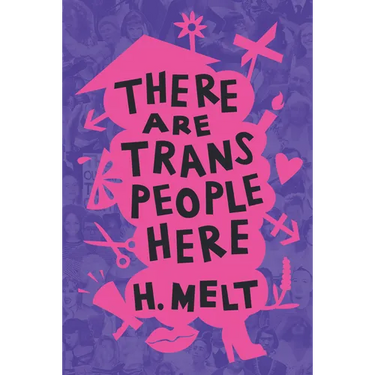 There Are Trans People Here