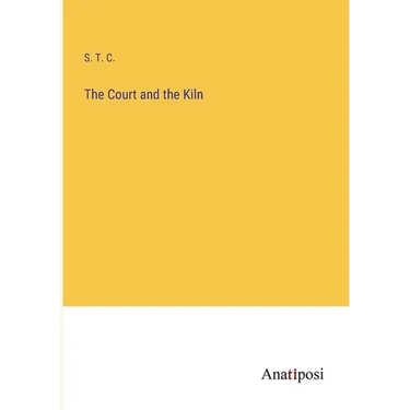 The Court and the Kiln