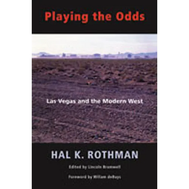 Playing the Odds: Las Vegas and the Modern West