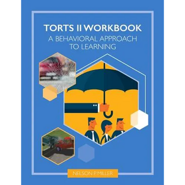 Torts II Workbook: A Behavioral Approach