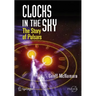 Clocks in the Sky: The Story of Pulsars