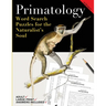 Primatology: Word Search Puzzles for the Naturalist's Soul