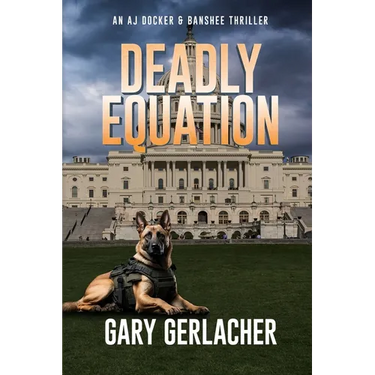 Deadly Equation: An AJ Docker and Banshee Thriller