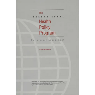 The International Health Policy Program: An Internal Assessment