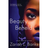 Beauty Beheld: A Beauty Is Her Name Novel
