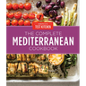 The Complete Mediterranean Cookbook Gift Edition: 500 Vibrant, Kitchen-Tested Recipes for Living and Eating Well Every Day