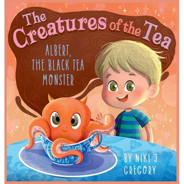 Albert, The Black Tea Monster: The Creatures of the Tea